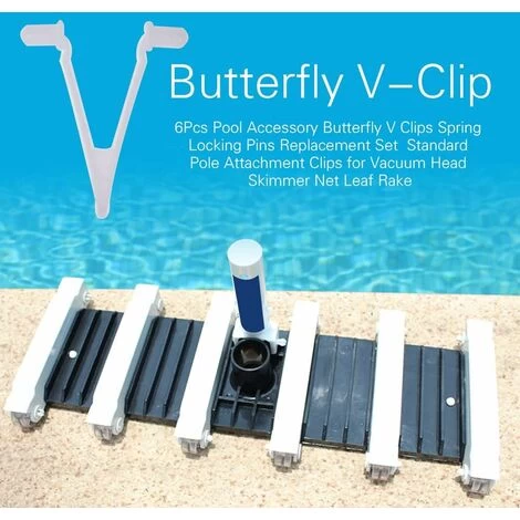 Clip De Brosse De Piscine, Lot De 6 Pinces Papillon En V Pour Piscine, Clips De Rechange Pour Toutes Les Piscines Et Spas écumoires/Filets, Brosses Et Poteaux 7 Clip De Brosse De Piscine, Lot De 6 Pinces Papillon En V Pour Piscine, Clips De Rechange Pour Toutes Les Piscines Et Spas écumoires/Filets, Brosses Et Poteaux – Image 5